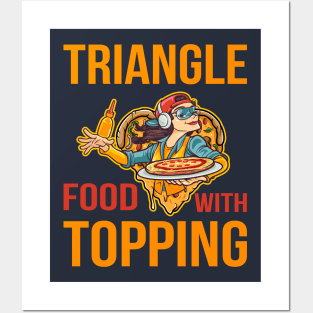 Triangle Food with Topping Pizza Lovers Posters and Art